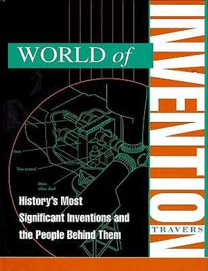 World of Invention: History's Most Significant Inventions and the People Behind Them image number 0