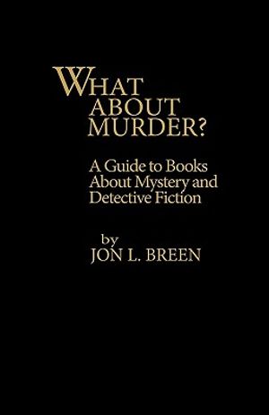 What about Murder?: A Guide to Books about Mystery and Detective Fiction image number 0
