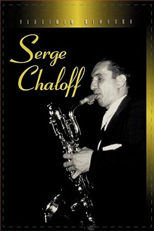 Serge Chaloff: A Musical Biography and Discography image number 0