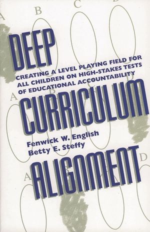 Deep Curriculum Alignment: Creating a Level Playing Field for All Children on High-Stakes Tests of Accountability image number 0