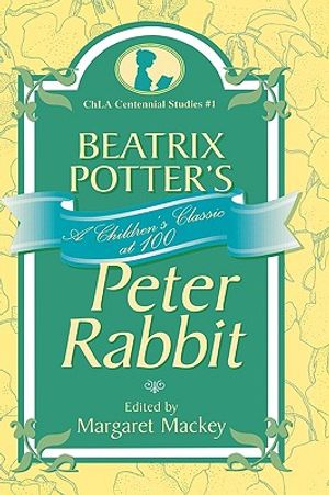 Beatrix Potter's Peter Rabbit: A Children's Classic at 100 image number 0