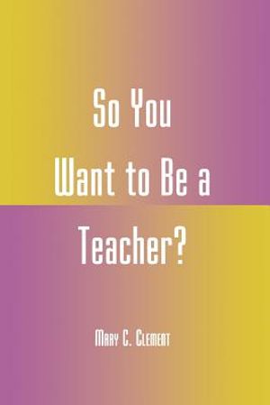 So You Want to Be a Teacher? image number 0