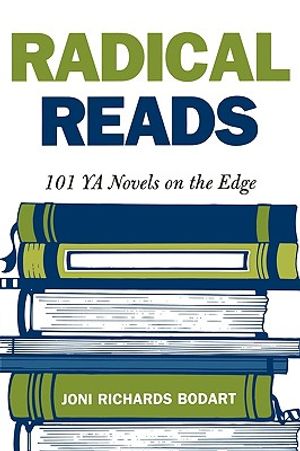 Radical Reads: 101 YA Novels on the Edge image number 0