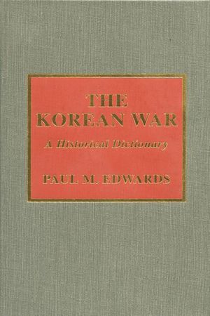 The Korean War: A Historical Dictionary image number 0