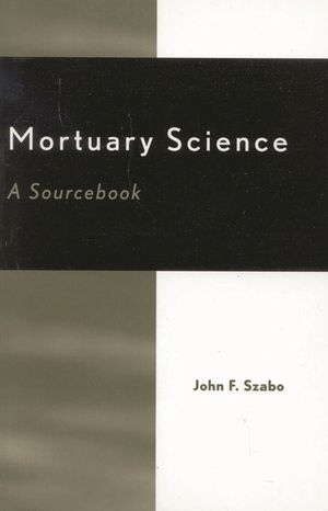 Mortuary Science: A Sourcebook image number 0