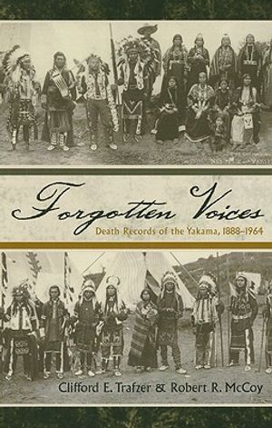 Forgotten Voices: Death Records of the Yakama, 1888-1964 image number 0