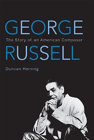 George Russell: The Story of an American Composer image number 0