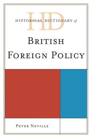 Historical Dictionary of British Foreign Policy image number 0