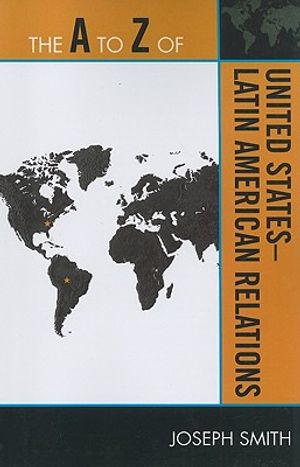 The A to Z of United States-Latin American Relations image number 0