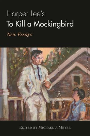 Harper Lee's To Kill a Mockingbird: New Essays image number 0