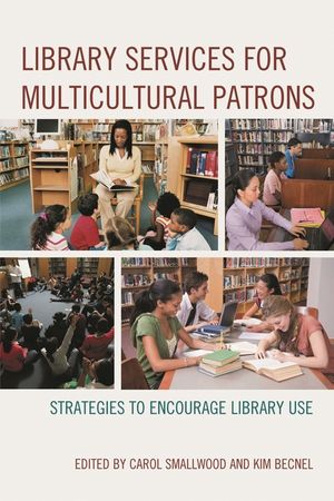 Library Services for Multicultural Patrons: Strategies to Encourage Library Use image number 0