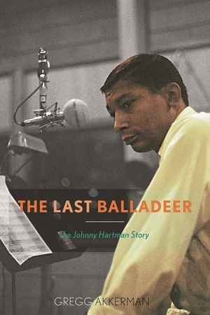 The Last Balladeer: The Johnny Hartman Story image number 0