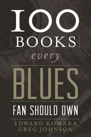 100 Books Every Blues Fan Should Own image number 0