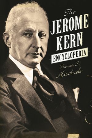 The Jerome Kern Encyclopedia image number 0