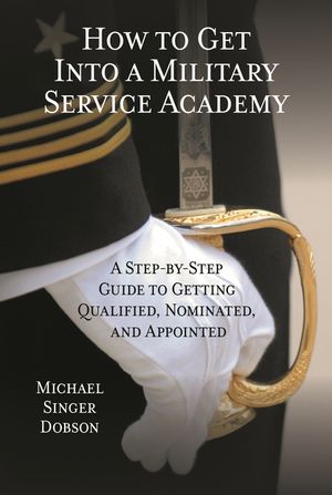 How to Get Into a Military Service Academy: A Step-by-Step Guide to Getting Qualified, Nominated, and Appointed image number 0