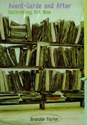 Avant Garde and After: Rethinking Art Now (Perspectives) (Trade Version) image number 0