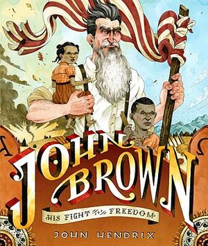 John Brown: His Fight for Freedom image number 0