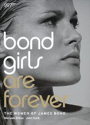 Bond Girls Are Forever: The Women of James Bond image number 0