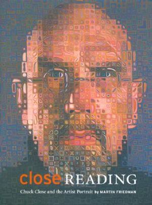 Close Reading: Chuck Close and the Art of the Self-Portrait image number 0