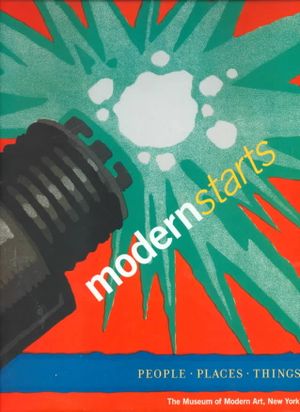 Modern Starts: People Places Things: Moma image number 0