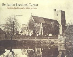 Benjamin Brecknell Turner: Rural England Through a Victorian Lens image number 0