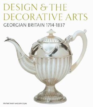 Design & the Decorative Arts: Georgian Britain 1714-1837 image number 0