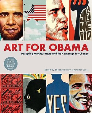 Art for Obama: Designing Manifest Hope and the Campaign for Change image number 0