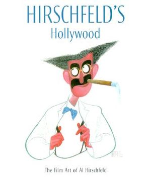 Hirschfeld's Hollywood: The Film Art of Al Hirschfeld image number 0