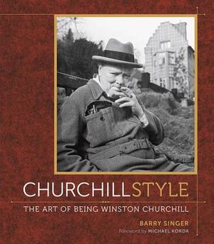 Churchill Style: The Art of Being Winston Churchill image number 0