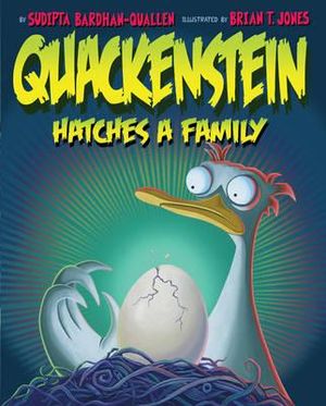 Quackenstein Hatches a Family. Sudipta Bardhan-Quallen image number 0