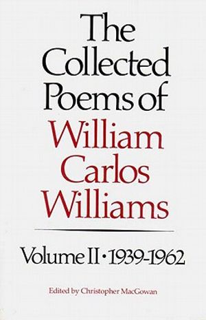 The Collected Poems of Williams Carlos Williams: 1939-1962 image number 0