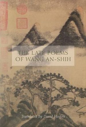 The Late Poems of Wang An-Shih image number 0