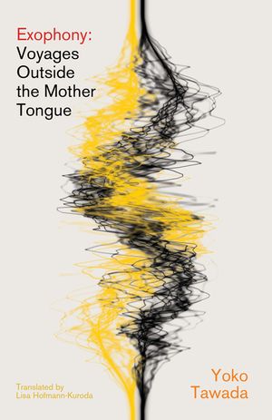 Exophony: Voyages Outside the Mother Tongue image number 0