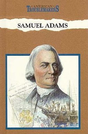 Samuel Adams: Grandfather of His Country image number 0
