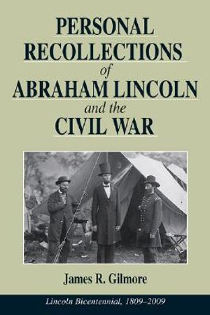 Personal Recollections of Abraham Lincoln and the Civil War image number 0
