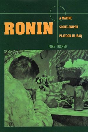 Ronin: A Marine Scout/Sniper Platoon in Iraq image number 0