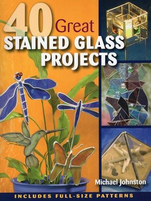 40 Great Stained Glass Projects [With Pattern(s)] image number 0