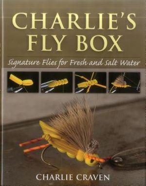 Charlie's Fly Box: Signature Flies for Fresh and Salt Water image number 0