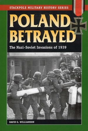 Poland Betrayed: The Nazi-Soviet Invasions of 1939 image number 0