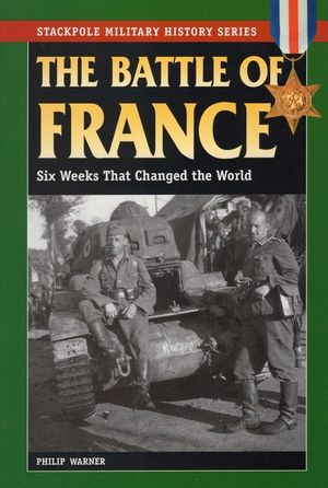 The Battle of France: Six Weeks That Changed the World image number 0