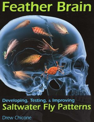 Feather Brain: Developing, Testing, and Improving Saltwater Fly Patterns image number 0