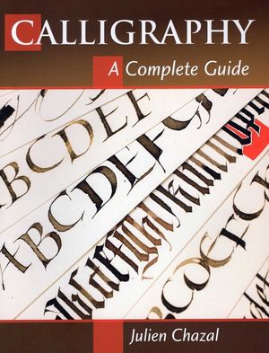 Calligraphy: A Complete Guide image number 0