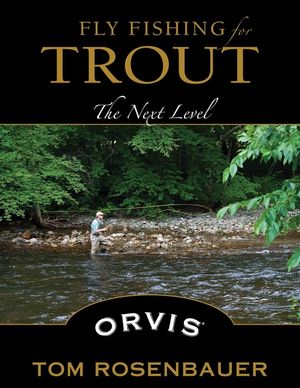 Fly Fishing for Trout: The Next Level image number 0
