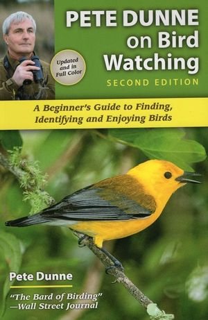 Pete Dunne on Bird Watching: A Beginner's Guide to Finding, Identifying and Enjoying Birds image number 0