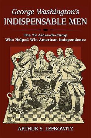 George Washington's Indispensable Men image number 0