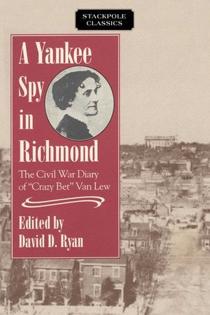 A Yankee Spy in Richmond image number 0