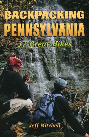 Backpacking Pennsylvania: 37 Great Hikes image number 0