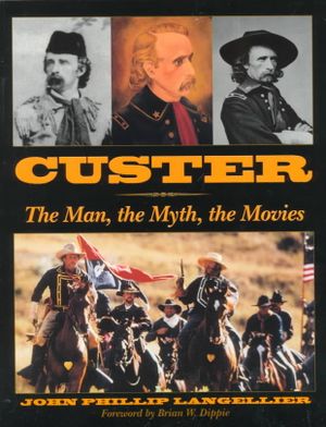 Custer: Man, Myth, Movies image number 0