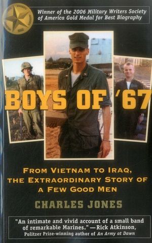 Boys of '67: From Vietnam to Iraq, the Extraordinary Story of a Few Good Men image number 0