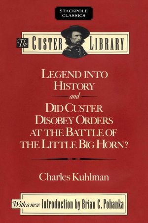 Legend Into History and Did Custer Disobey Orders at the Battle of the Little Big Horn image number 0